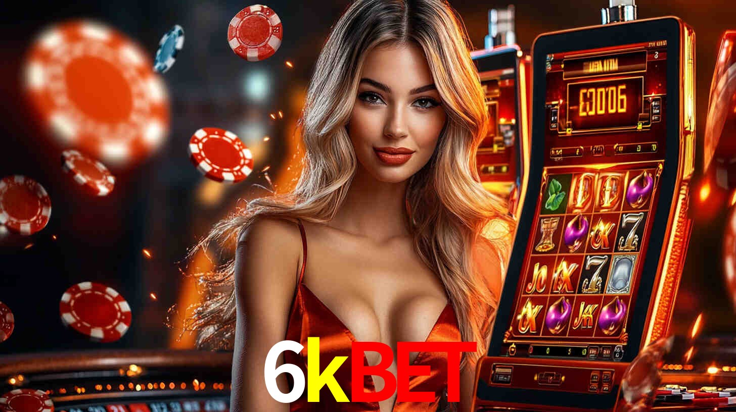 Sinta a adrenalina dos jogos de cassino com 6kbet